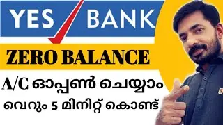 How to Open Yes Bank zero Balance Account Malayalam | Yes Bank Zero Balance Account Online #muniyoor