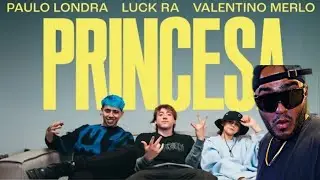 paulo Londra, Luck Ra, Valentino Merio - Princessa (VIDEO REACCION) 🇦🇷🍻