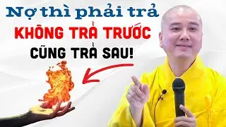 Có Nên Đòi Nợ Người Đã Mất? Có Phải Nghiệp Không Trả Trước Cũng Trả Sau..? Thầy Pháp Hòa Mới Nhất