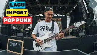 EXA BAND - LAGU IMPORT (OFFICIAL MUSIC VIDEO) POP PUNK 2026 TIDAK BIKIN DIARE
