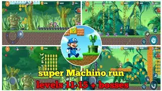 Super Machino run - levels 11-15 + bosses