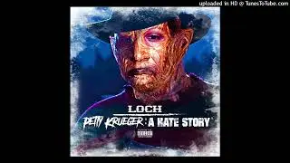 LOCH - ILL Mentally Prod. By Black Nailz (full song)