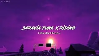 Saravia Funk X Riding - Gameplay || Aesthetic Status Video ( Ultra slow X Reverb ) 