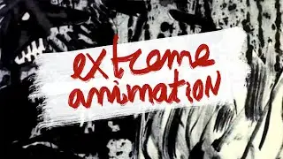EXTREME ANIMATION by Phil Mulloy