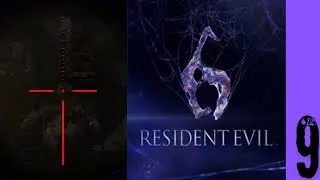 Skylightts Plays RESIDENT EVIL 6 (Pt. 9)