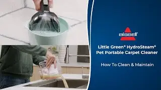 How To Clean & Maintain | Little Green&reg; HydroSteam&reg; Pet Portable Carpet Cleaner