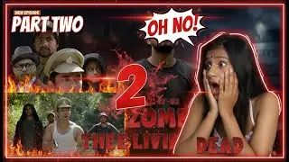 Zombie: The Living Dead Part 2 REACTION