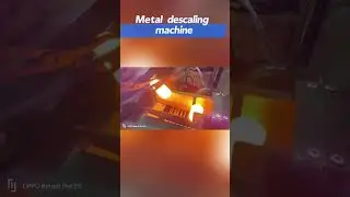 Metal descaling machine，2-3 seconds fast remove the oxide skin#descalingmachine#descaler