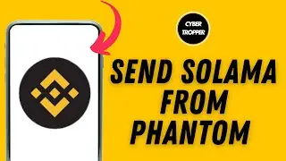 How to Send Solama from Phantom a Binance Wallet