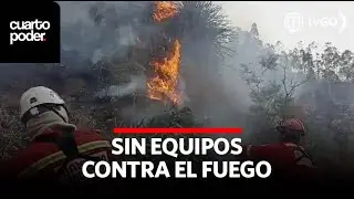 Perú carece de equipos para mitigar incendios forestales | Cuarto Poder | Perú