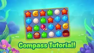 Fishdom &mdash; Compass Tutorial!