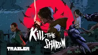 Kill the Shadow : Official Reveal Trailer on @rahulsinghgamerr
