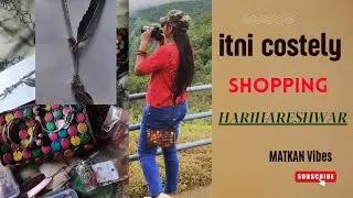 हरिहरेश्वर shopping haul video ! itni costely shopping 🫣🥵