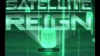 Let's play Satellite Reign Episode 04 Turns out Banks are tough to crack!