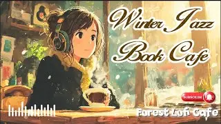 차가운 겨울 아침, 당신을 안아줄 따뜻한 Piano Jazz Style ☀️☕ Playlist | Lo-Fi Jazz For Relax, Work, Study 🎧