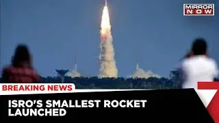 ISRO Script History | ISRO's Smallest Rocket In Space Launched | Latest News
