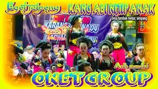 KANG ABI NITIP ANAK~EGOT JAIPONG ASIH MANDIRI, ONET GROUP~SIMPANG TAMBAK MEKAR