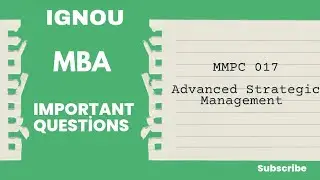 IGNOU | MMPC 017 | Advanced strategic management | Important Questions | MBA | PDF link available |