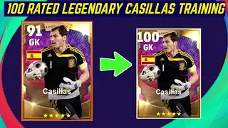 100 rated Legendary casillas training eFootball 2024 mobile