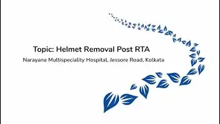 Safe Helmet Removal After a Road Accident | Dr. Anindya Dasgupta