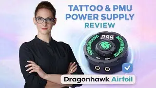 Обзор Dragonhawk Airfoil | Блок питания для перманентного макияжа | Блок питания для татуировок | Ольга Яковлева