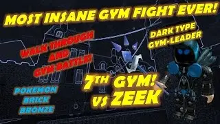 [7th GYM] MOST INSANE GYM BATTLE EVER! POKEMON BRICK BRONZE