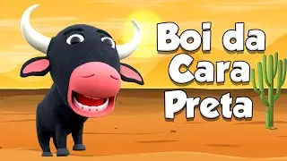 BOI DA CARA PRETA  | MÚSICA INFANTIL DIVERTIDA PARA CRIANÇAS