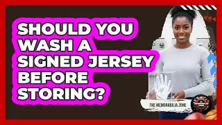 Should You Wash A Signed Jersey Before Storing?