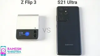 Samsung Galaxy Z Flip 3 vs Galaxy S21 Ultra Speedtest and Camera Conparison