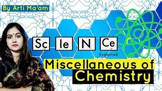 Miscellaneous chemistry | by Arti ma'am || science || Chemistry