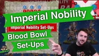 Формирование команды Imperial Nobility для Blood Bowl — Blood Bowl 2020 (подкаст Bonehead)