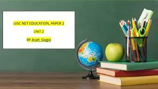UGC NET EDUCATION | PAPER 2 | UNIT 2