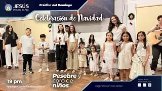 Celebración de Navidad 2025 - Iglesia Jesús Principe de Paz
