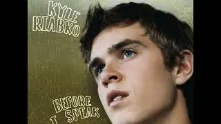 12 ◦ Kyle Riabko - Doesn't Get Much Better  (Demo Length Version)