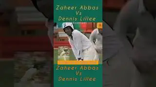 Dennis Lillee Angry Against Stylish Zaheer Abbas #cricketshorts