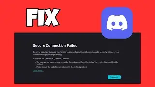 Исправлена ​​ошибка доступа к сайту Discord | Сбой защищенного соединения (ошибка SSL) 2025