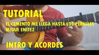 TUTORIAL EL CEMENTO ME LLEGA HASTA LOS PERNILES   MIGUE BENITEZ