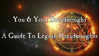 You & Your Dreadnought - A Guide To Legion Dreadnoughts