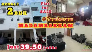 🏕️NR:08 MADAMBAKKAM EAST TAMBARAM RESALE 2BHK FLAT FOR SALE🥹NORTH FACING JUST 39.50₹LAKHS NEARSCHOOL