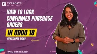 How to Lock Confirmed Purchase Orders in Odoo 18 | Odoo 18 Purchase | Odoo 18 New Features | Odoo 18