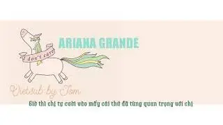 [Vietsub] I Don't Care - Ariana Grande