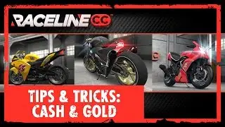 Raceline CC Tips & Tricks Part 3 - Cash & Gold