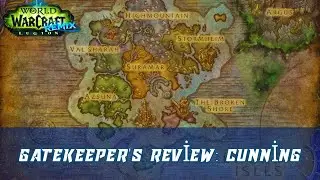 Gatekeeper's Review Cunning World Quest | Legion Remix