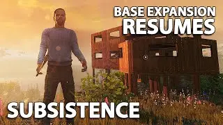 BLUFF BASE Building and Expansion | Subsistence Gameplay | S4 EP13