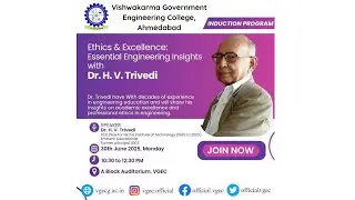 Ethics & Excellence: Essential Engineering insights. VGEC Induction Program (SIP-2025)
