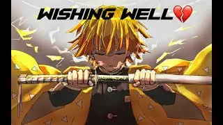 Wishing Well (Juice WRLD) Demon Slayer AMV