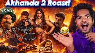 Akhanda 2 Movie Roast 😂🔥 Balayya-வின் கொரலி வித்தைகள் 🤣!!!!