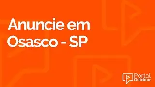 ANUNCIE OUTDOOR EM OSASCO - S&Atilde;O PAULO - SP