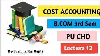 Cost Accounting/Labour Incentive plan -Halsey& Rowan plan etc/B com 3rd sem/PU CHD