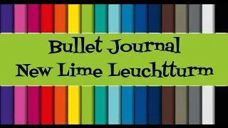 Bullet Journal - Starting New Lime leuchtturm1917